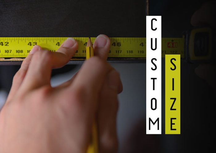 custom size